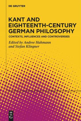 Hahmann / Klingner |  Kant and Eighteenth-Century German Philosophy | eBook | Sack Fachmedien