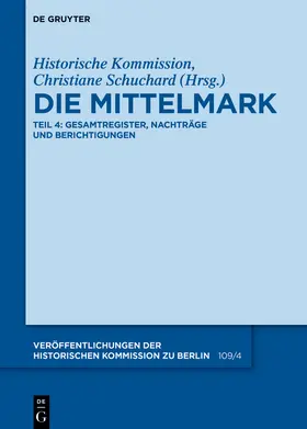 Schuchard |  Die Mittelmark / Teil 4: Gesamtregister, Nachträge und Berichtigungen | Buch |  Sack Fachmedien