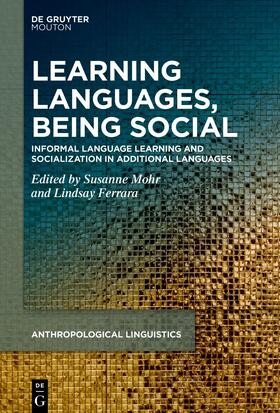 Mohr / Ferrara |  Learning Languages, Being Social | Buch |  Sack Fachmedien