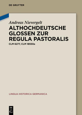 Nievergelt |  Althochdeutsche Glossen zur Regula pastoralis | Buch |  Sack Fachmedien
