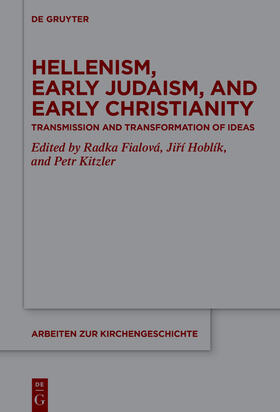 Fialová / Hoblík / Kitzler |  Hellenism, Early Judaism, and Early Christianity | Buch |  Sack Fachmedien
