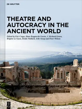 Csapo / Goette / Green |  Theatre and Autocracy in the Ancient World | Buch |  Sack Fachmedien