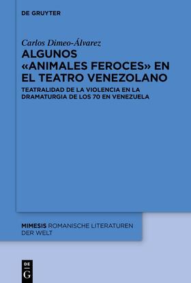 Dimeo-Álvarez | Algunos «animales feroces» en el teatro venezolano | E-Book | sack.de