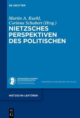 Ruehl / Schubert |  Nietzsches Perspektiven des Politischen | eBook | Sack Fachmedien