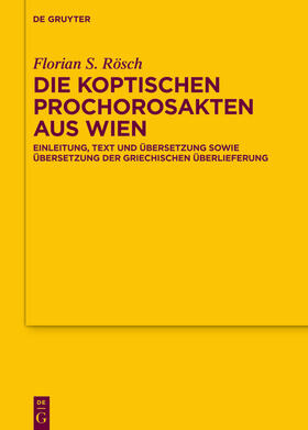 Rösch |  Die koptischen Prochorosakten aus Wien | eBook | Sack Fachmedien