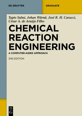 Salmi / Wärnå / Hernández Carucci |  Chemical Reaction Engineering | Buch |  Sack Fachmedien