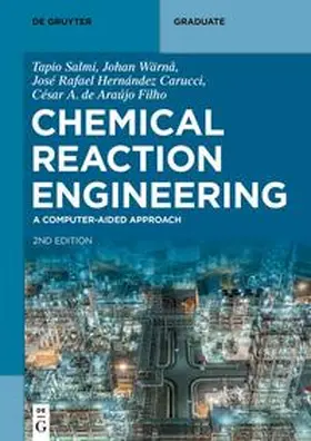 Salmi / Wärnå / Hernández Carucci |  Chemical Reaction Engineering | eBook | Sack Fachmedien