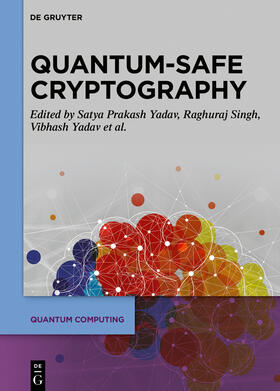 Yadav / Singh / Al-Turjman |  Quantum-Safe Cryptography Algorithms and Approaches | Buch |  Sack Fachmedien