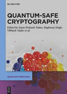 Yadav / Singh / Al-Turjman |  Quantum-Safe Cryptography Algorithms and Approaches | eBook | Sack Fachmedien