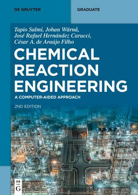 Salmi / Wärnå / Hernández Carucci |  Chemical Reaction Engineering | eBook | Sack Fachmedien