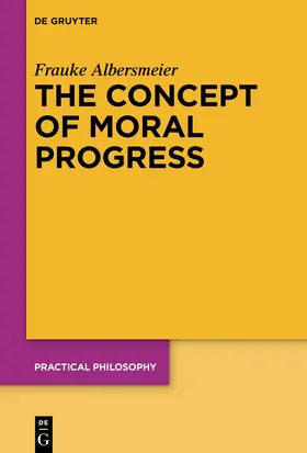 Albersmeier | The Concept of Moral Progress | E-Book | sack.de