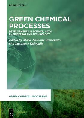 Benvenuto / Kolopajlo |  Green Chemical Processes | Buch |  Sack Fachmedien