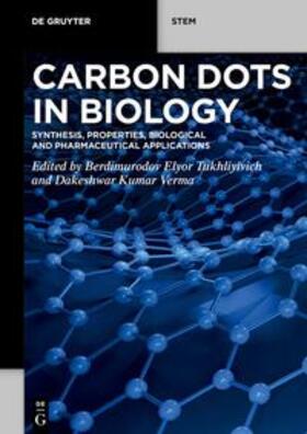 Tukhliyivich / Verma |  Carbon Dots in Biology | eBook | Sack Fachmedien