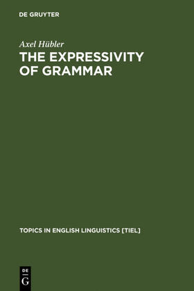 Hübler |  The Expressivity of Grammar | eBook | Sack Fachmedien