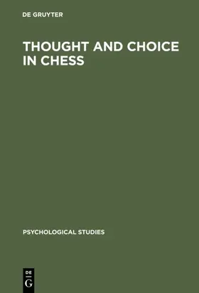 Groot |  Thought and Choice in Chess | eBook | Sack Fachmedien