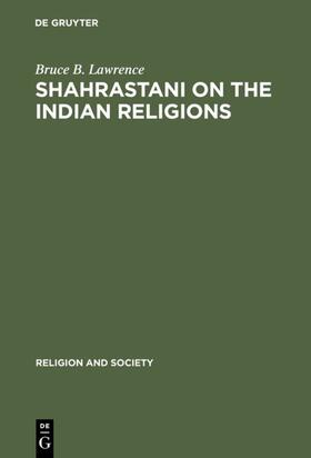 Lawrence |  Shahrastani on the Indian Religions | eBook | Sack Fachmedien