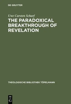 Scharf |  The Paradoxical Breakthrough of Revelation | eBook | Sack Fachmedien