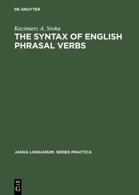 Sroka |  The Syntax of English Phrasal Verbs | eBook | Sack Fachmedien