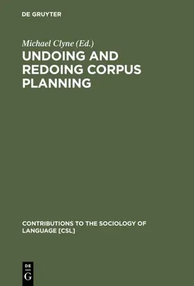 Clyne |  Undoing and Redoing Corpus Planning | eBook | Sack Fachmedien