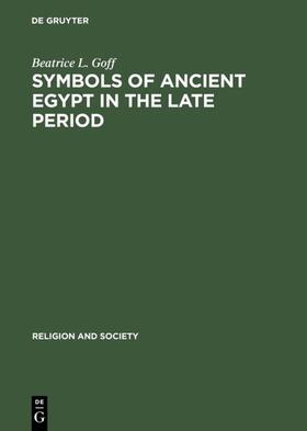 Goff |  Symbols of Ancient Egypt in the Late Period | eBook | Sack Fachmedien