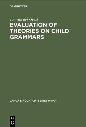 Geest |  Evaluation of Theories on Child Grammars | eBook | Sack Fachmedien