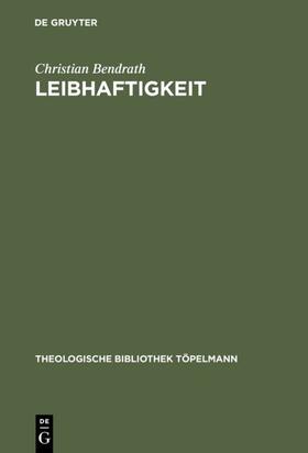 Bendrath |  Leibhaftigkeit | eBook | Sack Fachmedien