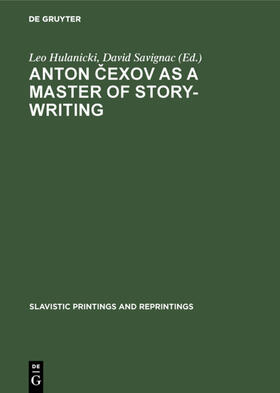 Hulanicki / Hulanicke / Savignac |  Anton Cexov as a Master of Story-Writing | eBook | Sack Fachmedien