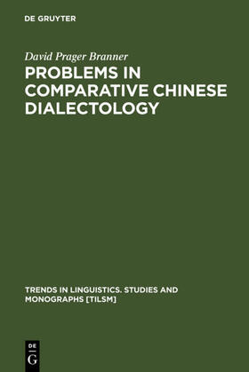 Branner |  Problems in Comparative Chinese Dialectology | eBook | Sack Fachmedien