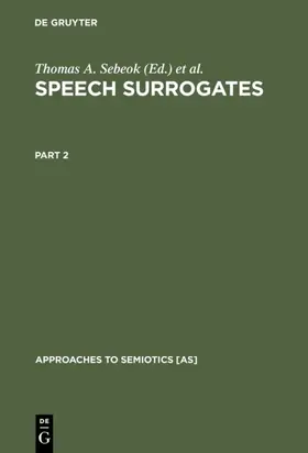 Sebeok / Umiker-Sebeok |  Speech Surrogates. Part 2 | eBook | Sack Fachmedien