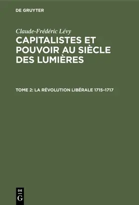 Lévy |  La révolution libérale 1715–1717 | eBook | Sack Fachmedien