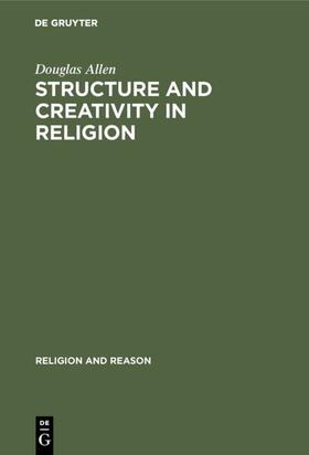 Allen |  Structure and Creativity in Religion | eBook | Sack Fachmedien