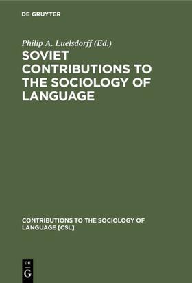 Luelsdorff |  Soviet Contributions to the Sociology of Language | eBook | Sack Fachmedien