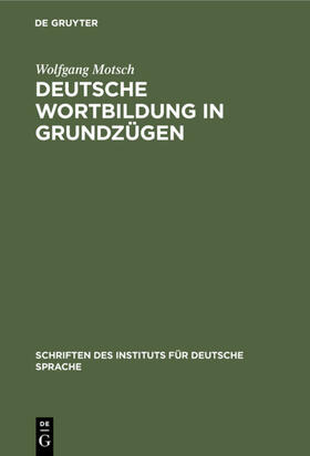 Motsch |  Deutsche Wortbildung in Grundzügen | eBook | Sack Fachmedien