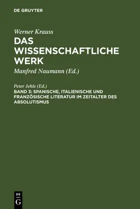 Jehle |  Spanische, italienische und französische Literatur im Zeitalter des Absolutismus | eBook | Sack Fachmedien