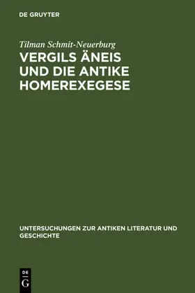 Schmit-Neuerburg |  Vergils Äneis und die antike Homerexegese | eBook | Sack Fachmedien