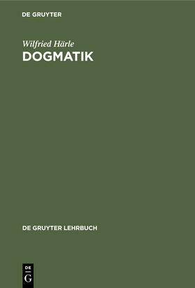 Härle |  Dogmatik | eBook | Sack Fachmedien