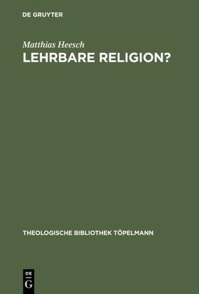 Heesch |  Lehrbare Religion? | eBook | Sack Fachmedien