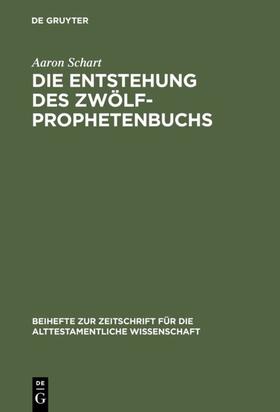 Schart |  Die Entstehung des Zwölfprophetenbuchs | eBook | Sack Fachmedien