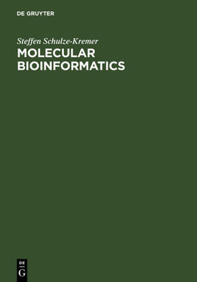 Schulze-Kremer |  Molecular Bioinformatics | eBook | Sack Fachmedien