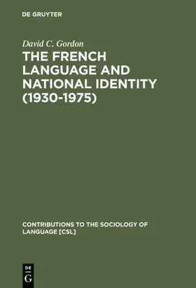 Gordon |  The French Language and National Identity (1930–1975) | eBook | Sack Fachmedien