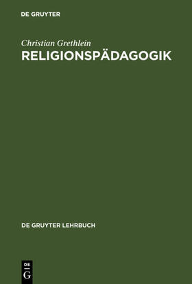Grethlein |  Religionspädagogik | eBook | Sack Fachmedien
