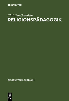 Grethlein | Religionspädagogik | E-Book | sack.de