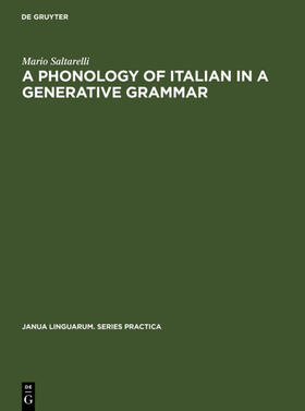 Saltarelli |  A Phonology of Italian in a Generative Grammar | eBook | Sack Fachmedien