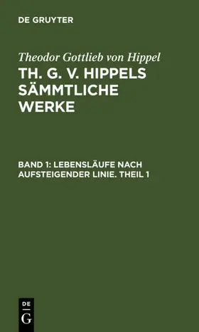 Hippel |  Lebensläufe nach aufsteigender Linie. Theil 1 | eBook | Sack Fachmedien