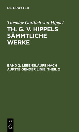 Hippel |  Lebensläufe nach aufsteigender Linie. Theil 2 | eBook | Sack Fachmedien