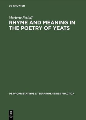 Perloff |  Rhyme and Meaning in the Poetry of Yeats | eBook | Sack Fachmedien