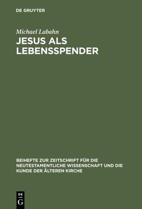 Labahn |  Jesus als Lebensspender | eBook | Sack Fachmedien