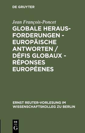 François-Poncet |  Globale Herausforderungen - Europäische Antworten / Défis globaux - Réponses européenes | eBook | Sack Fachmedien