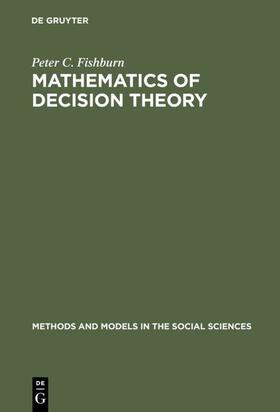 Fishburn |  Mathematics of Decision Theory | eBook | Sack Fachmedien