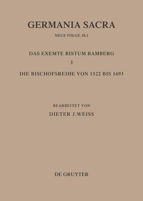 Weiss |  Die Bistümer der Kirchenprovinz Mainz: Das exemte Bistum Bamberg 3: Die Bischofsreihe von 1522 bis 1693 | eBook | Sack Fachmedien